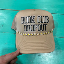 Load image into Gallery viewer, Book Club Dropout Trucker