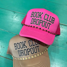 Load image into Gallery viewer, Book Club Dropout Trucker