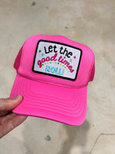 Load image into Gallery viewer, Let The Good Times Roll Trucker