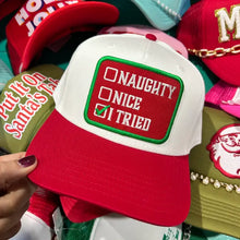 Load image into Gallery viewer, Naughty, Nice, I Tried Trucker Hat