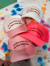 Load image into Gallery viewer, Save Water Drink Wine Trucker