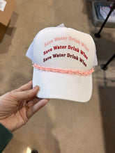 Load image into Gallery viewer, Save Water Drink Wine Trucker
