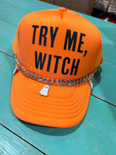 Load image into Gallery viewer, Try Me Witch Trucker
