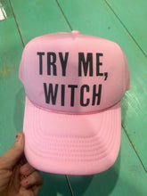 Load image into Gallery viewer, Try Me Witch Trucker